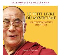 Le petit livre du mysticisme - Ses enseignements essentiels