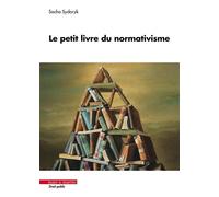 Le petit livre du normativisme Théorie et pratique - Sacha Sydoryk - Mare & Martin - broché - Etude