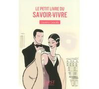 Laurence Caracalla – Le petit livre du savoir-vivre – First – Broché