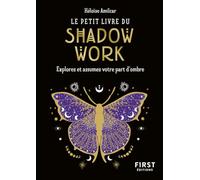 Le Petit livre du shadow work - Héloïse Amilcar - First - Poche - Guide