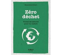 Le petit livre du Zéro déchet - Toutes les astuces pour s'y mettre