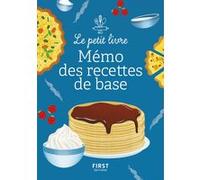 Le Petit Livre - Mémo des recettes de base Héloïse Martel (Auteur), Thierry Roussillon (Auteur)