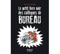 Laurent Gaulet – Le Petit livre noir des collègues de bureau – 2e éd. – Poche
