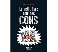 Le Petit livre noir des cons, 2e éd - Laurent Gaulet - First - Poche - Bande dessinée