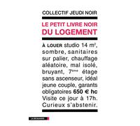 Le petit livre noir du logement