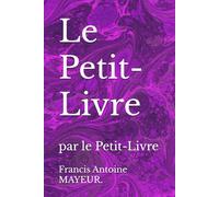 Le Petit-Livre: par le Petit-Livre