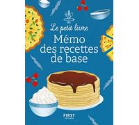 Le Petit Livre petit mémo des recettes de base