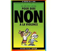 Le petit livre pour dire NON à la violence