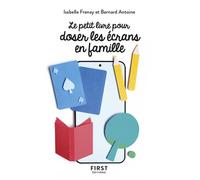 Isabelle Frenay – Le Petit livre pour doser les écrans en famille – Broché