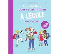 Le petit livre pour se sentir bien à l'école