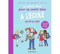 Le petit livre pour se sentir bien à l'école