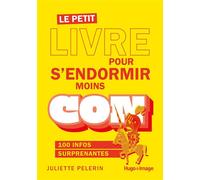Le petit livre pour s'endormir moins con - Juliette Pelerin - Hugo Image - broché - Dictionnaire et encyclopédie