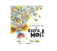 Le petit livre qui dit c'est à moi ! - Swann Meralli - P'tit Glenat - cartonné - Album jeunesse dès 3 ans