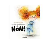 Le Petit Livre Qui Dit Non !