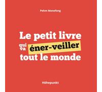 Le petit livre qui va éner-veiller tout le monde