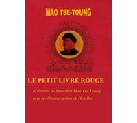 Le Petit Livre Rouge (CITATIONS DU PRESIDENT MAO TSE-TOUNG)