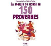Le Petit livre - Sagesse du monde en 150 proverbes, 2e éd François Jouffa (Auteur), Frédéric Pouhier (Auteur)