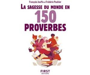 Le Petit livre - Sagesse du monde en 150 proverbes, 2e éd François Jouffa (Auteur), Frédéric Pouhier (Auteur)