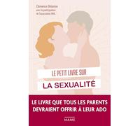 Le petit livre sur la sexualité - 70 questions que tu te poses sûrement