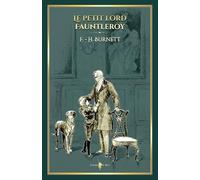 Le petit lord Fauntleroy: - Edition illustrée par 25 gravures
