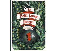Le Petit Loup Rouge - Amélie Flechais - Ankama - relié - Bande dessinée