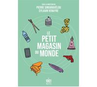 Le petit magasin du monde La mondialisation par les objets du XVIIIe siècle à nos jours - Sylvain Venayre - Mille Et Une Nuits - Poche - Essai