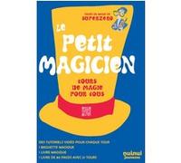 Le Petit Magicien - Tours De Magie Pour Tous