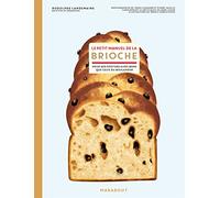 Le petit manuel de la brioche – Pour des goûters aussi bons que ceux du boulanger – Marabout