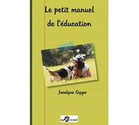 Le petit manuel de l'éducation