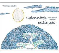 LE PETIT MANUEL DES SOLENNITéS - Véronique Laudre - Feuillage - broché - Manuel