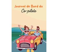 Le Petit Manuel du Copilote : Livre d'or de la voiture pour passagers et covoiturage: Évaluations de conduite, blagues et messages des passagers. ... plus fun avec ce carnet de bord interactif