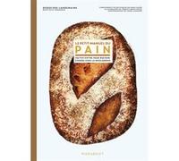 Le petit manuel du pain Joerg Lehman (Photographie), Anne Cazor (Edité par), Rodolphe Landemaine (Auteur), Yannis Varoutsikos (Illustration)