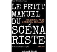 Le petit manuel du scénariste Marc-Olivier Louveau (Auteur)