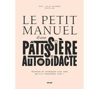 Célia On est gourmands – Le petit manuel d'une pâtissière autodidacte – Broché