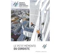 Le petit mémento du cordiste - 6ème édition
