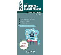 Le petit Micro-entrepreneur 2024: L'essentiel en bref (2024)