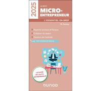 Le petit Micro-entrepreneur 2025 L'essentiel en bref - Monique Sentey - Dunod - broché - Guide
