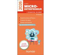 Le petit Micro-entrepreneur 2026 L'essentiel en bref - Monique Sentey - Dunod - broché - Guide