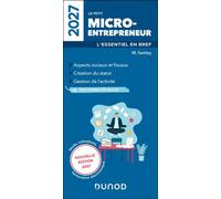 Le petit Micro-entrepreneur 2027 L'essentiel en bref - Monique Sentey - Dunod - broché - Guide