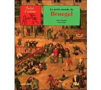 Le petit monde de bruegel GIRARDET SYLVIE / SALAS NESTOR (Auteur)