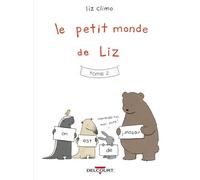 Liz Climo – Le Petit Monde de Liz – Tome 2 – Cartonné, Bande dessinée
