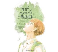 Petit Monde De Machida (Le) - Tome 3