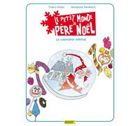 Le petit monde de Père Noël - Tome 3 - Le calendrier infernal