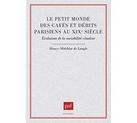 Le petit monde des cafés et débits parisiens au 19e siècle