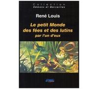 Le Petit Monde Des Fées Et Des Lutins Raconté Par L'un D'eux