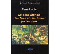 Le Petit Monde Des Fées Et Des Lutins Raconté Par L'un D'eux