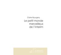 LE PETIT MONDE MERVEILLEUX DE L'INTERIM