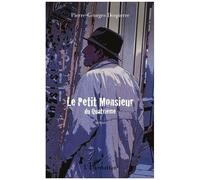 Pierre-Georges Despierre – Le Petit Monsieur du Quatrième – Roman – Broché