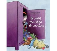 Le Petit Monstre Du Matin