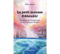 Le petit mousse d'Aboukir: Giocante de Casabianca face à l'amiral Nelson